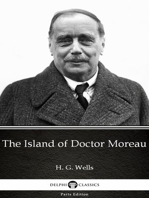 cover image of The Island of Doctor Moreau by H. G. Wells (Illustrated)